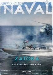 Okładka książki ZATOKA. GROM na wodach Zatoki Perskiej Naval