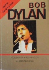 Okładka książki Bob Dylan : piosenki Bob Dylan