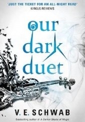 Okładka książki Our Dark Duet Victoria Schwab