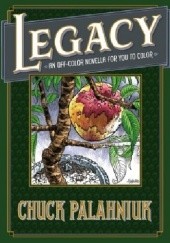 Okładka książki Legacy: An Off-Color Novella for You to Color Duncan Fegredo, Steve Morris, Mike Norton, Chuck Palahniuk