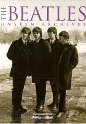 Okładka książki The Beatles: Unseen Archives Marie Clayton, Tim Hill