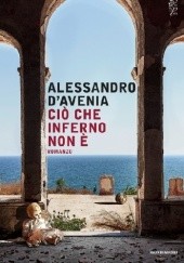 Okładka książki Cio che inferno non e Alessandro D'Avenia