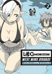 Okładka książki Log Horizon - West Wind Brigade #2 Koyuki, Mamare Touno