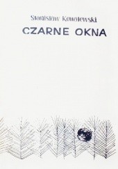 Okładka książki Czarne okna Stanisław Kowalewski