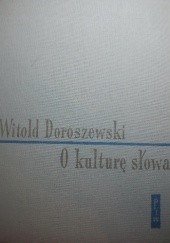 Okładka książki O kulturę słowa. Tom II Witold Doroszewski
