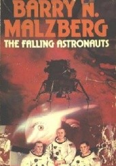 Okładka książki The Falling Astronauts Barry N. Malzberg