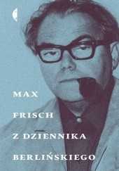 Okładka książki Z dziennika berlińskiego Max Frisch
