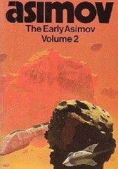 Okładka książki The Early Asimov: Volume 2 Isaac Asimov