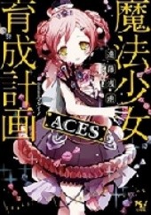Okładka książki Mahou Shoujo Ikusei Keikaku: ACES (novel) Asari Endou