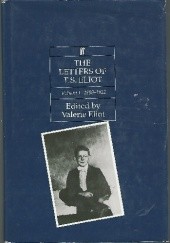 The Letters of T. S. Eliot: Volume 1 1898-1922