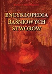 Okładka książki Encyklopedia baśniowych stworów Barbara Podgórska, Adam Podgórski