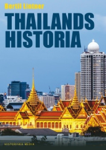 Okładka książki Thailands historia Bertil Lintner