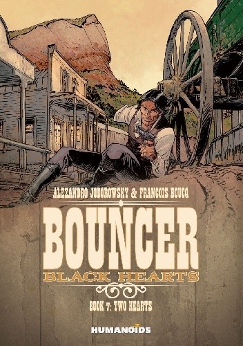 Okładka książki Bouncer #7: Two Hearts Francois Boucq, Alexandro Jodorowsky