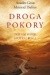 Droga pokory. Poznaj siebie. Spotkaj Boga