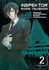 Okładka książki Inspektor Akane Tsunemori #2 Akira Amano, Hikaru Miyoshi, Gen Urobuchi