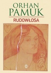 Okładka książki Rudowłosa Orhan Pamuk