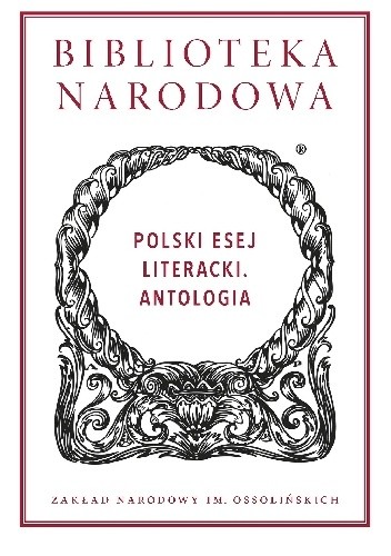 Okładka książki Polski esej literacki. Antologia Jan Tomkowski
