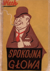 Okładka książki Spokojna głowa Stefan Wiechecki