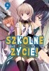 Okładka książki Szkolne Życie! #9 Sadoru Chiba,&nbsp;Norimitsu Kaihou