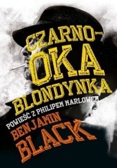 Okładka książki Czarnooka blondynka Benjamin Black