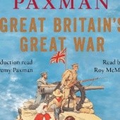Okładka książki Great Britains Great War: A Sympathetic History of Our Gravest Folly Jeremy Paxman