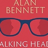 Okładka książki The Complete Talking Heads: The classic BBC Radio 4 monologues plus A Woman of No Importance Alan Bennett