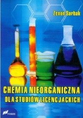 Okładka książki Chemia nieorganiczna dla studiów licencjackich Zenon Sarbak