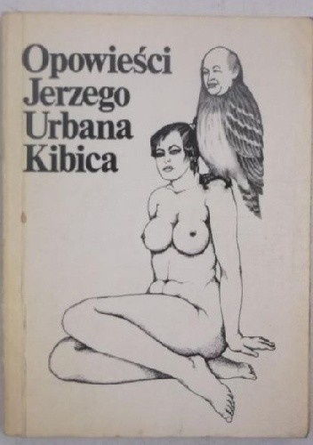 Okładka książki Opowieści Jerzego Urbana Kibica Jerzy Urban
