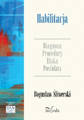 Okładka książki Habilitacja. Diagnoza - procedury - etyka - postulaty Bogusław Śliwerski