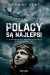 Polacy są najlepsi. Wspomnienia Kanadyjczyka z Dywizjonu 303