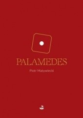 Okładka książki Palamedes Piotr Matywiecki