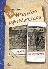 Okładka książki Wszystkie lajki Marczuka Paweł Beręsewicz