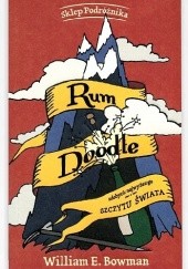 Okładka książki Rum Doodle. Zdobycie najwyższego szczytu świata William E. Bowman