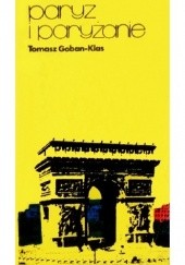 Okładka książki Paryż i paryżanie Tomasz Goban-Klas