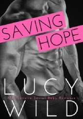 Okładka książki Saving Hope Lucy Wild