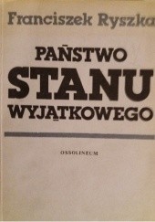 Okładka książki Państwo stanu wyjątkowego Rzecz o systemie państwa i prawa Trzeciej Rzeszy Franciszek Ryszka