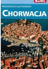 Okładka książki Chorwacja. Przewodnik ilustrowany Berlitz praca zbiorowa