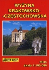 Okładka książki Wyżyna Krakowsko-Częstochowska praca zbiorowa