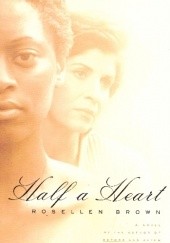 Okładka książki Half a Heart Rosellen Brown