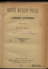Okładka książki Obrzęd weselny polski z pieśniami i przemowami Zygmunt Gloger