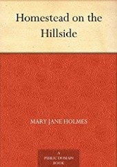 Okładka książki Homestead on the Hillside Mary Jane Holmes