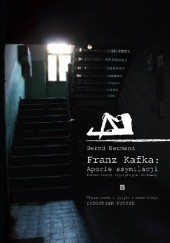 Franz Kafka: Aporie asymilacji. Rekonstrukcja tryptyku powieściowego