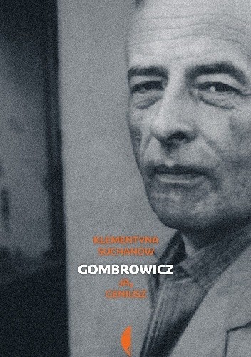 Okładka książki Gombrowicz. Ja geniusz. Tom II Klementyna Suchanow