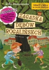 Okładka książki Zagadka dębów rogalińskich Zofia Staniszewska