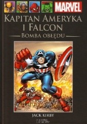 Okładka książki Kapitan Ameryka i Falcon: Bomba obłędu Jack Kirby