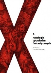 X. Antologia opowiadań fantastycznych