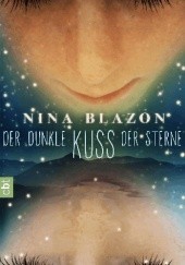 Okładka książki Der dunkle Kuss der Sterne Nina Blazon