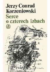 Okładka książki Serce o czterech izbach Jerzy Conrad Korzeniowski