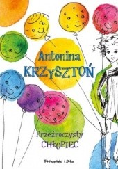 Okładka książki Przeźroczysty chłopiec Antonina Krzysztoń