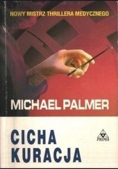 Okładka książki Cicha kuracja Michael Palmer